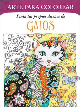 portada Arte Para Colorear Pinta tus Propios Disenos de Gatos