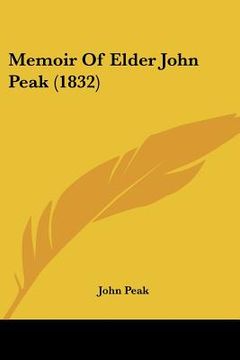portada memoir of elder john peak (1832) (en Inglés)