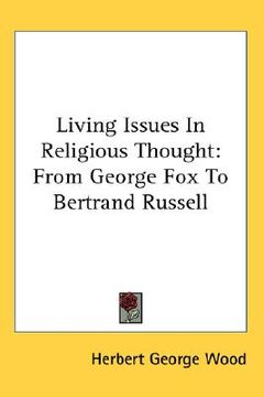 portada living issues in religious thought: from george fox to bertrand russell (en Inglés)