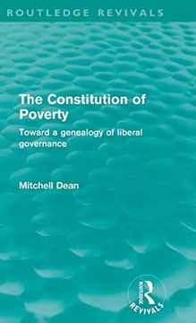 portada The Constitution of Poverty (Routledge Revivals): Towards a Genealogy of Liberal Governance (en Inglés)