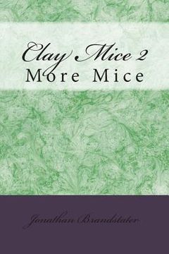 portada Clay Mice 2: More Mice (in English)