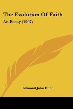 portada the evolution of faith: an essay (1907) (in English)