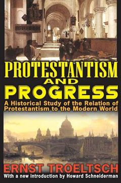 portada protestantism and progress: a historical study of the relation of protestantism to the modern world (in English)