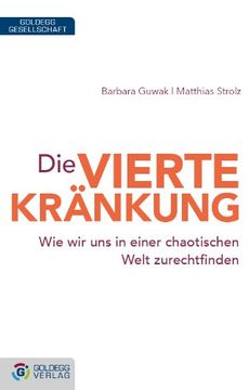 portada Die vierte Kränkung: Wie wir uns in einer chaotischen Welt zurechtfinden (in German)