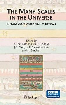 portada the many scales in the universe: jenam 2004 astrophysics reviews (en Inglés)