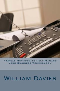 portada 7 Great Methods to help Manage your Business Technology (in English)