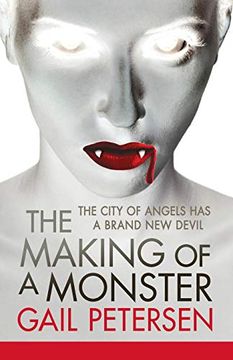 portada The Making of a Monster (en Inglés)