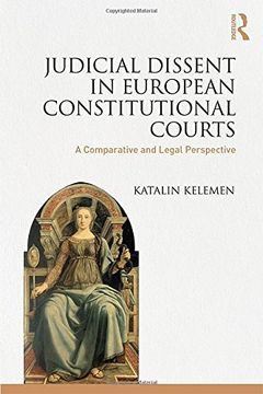 portada Judicial Dissent in European Constitutional Courts: A Comparative and Legal Perspective (in English)
