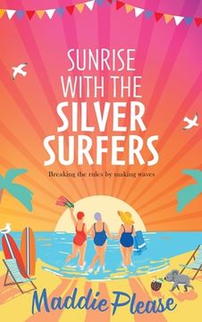 portada Sunrise With The Silver Surfers (en Inglés)