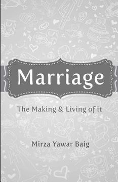 portada Marriage - The Making & Living of it (in English)
