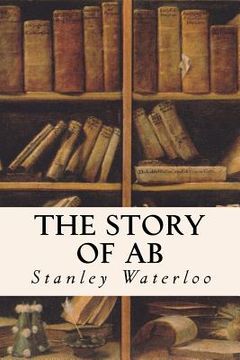 portada The Story of Ab: A Tale of the Time of the Cave Man (in English)