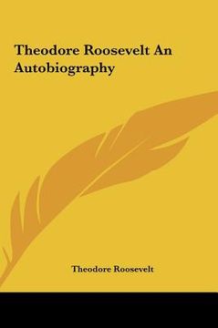 portada theodore roosevelt an autobiography (en Inglés)