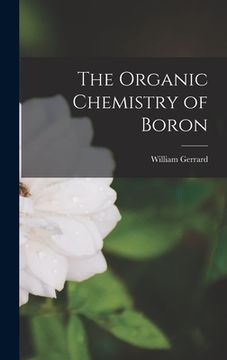 portada The Organic Chemistry of Boron