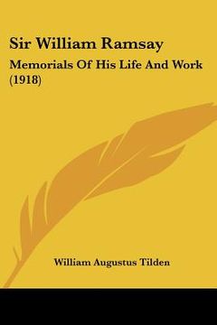 portada sir william ramsay: memorials of his life and work (1918) (en Inglés)
