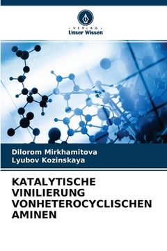 portada Katalytische Vinilierung Vonheterocyclischen Aminen (in German)