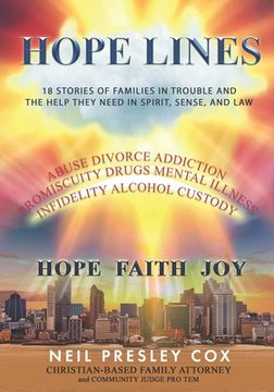 portada Hope Lines: 18 Stories of Families in Trouble and the Help They Need in Spirit, Sense and Law (en Inglés)