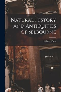 portada Natural History and Antiquities of Selbourne (en Inglés)