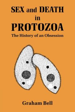 portada Sex and Death in Protozoa: The History of Obsession (en Inglés)