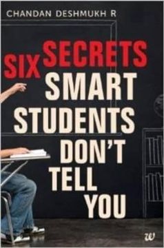 portada Six Secrets Smart Students Don't Tell you