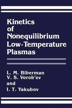 portada Kinetics of Nonequilibrium Low-Temperature Plasmas (en Inglés)
