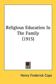 portada religious education in the family (1915) (en Inglés)