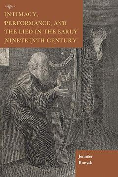 portada Intimacy, Performance, and the Lied in the Early Nineteenth Century (Historical Performance) (en Inglés)