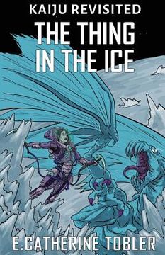 portada The Thing In The Ice (in English)