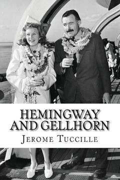 portada Hemingway and Gellhorn: The Untold Story of Two Writers, Espionage, War, and the Great Depression (in English)