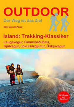 portada Island: Trekking-Klassiker: Laugavegur, Fimmvörðuháls, Kjalvegur, Jökulsárgljúfur, Öskjuvegur (en Alemán)