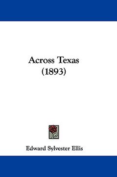 portada across texas (1893) (in English)