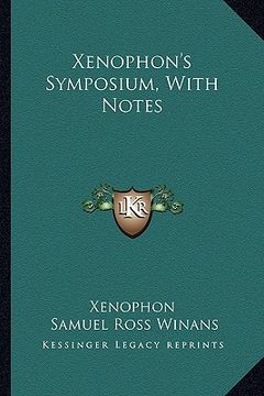portada xenophon's symposium, with notes (in English)
