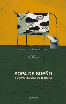 portada Sopa de Sueño y Otras Recetas de Cococina (in Spanish)