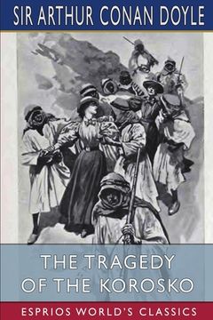 portada The Tragedy of the Korosko (Esprios Classics) (en Inglés)