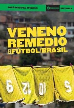 portada Veneno Remedio el Fútbol y Brasil