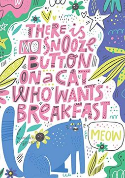 portada There is no Snooze Button on a cat who Wants Breakfast (Bullet Journal): Medium a5 - 5. 83X8. 27 (en Inglés)