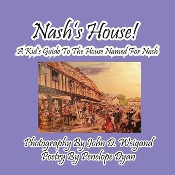 portada Nash's House! a Kid's Guide to the House Named for Nash