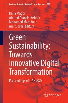 portada Green Sustainability: Towards Innovative Digital Transformation: Proceedings of Itaf 2023 (en Inglés)