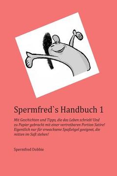 portada Spermfred`s Handbuch 1 (en Alemán)