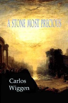 A Stone Most Precious (en Inglés)