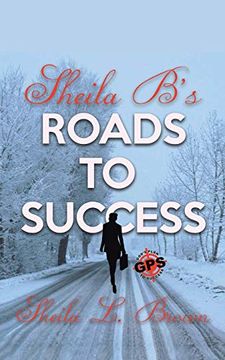 portada Sheila b's Roads to Success: Gps' god Path to Success 