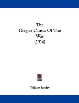 portada the deeper causes of the war (1914) (en Inglés)