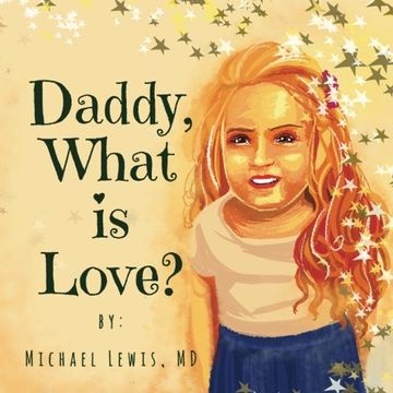 portada Daddy, What is Love? (en Inglés)