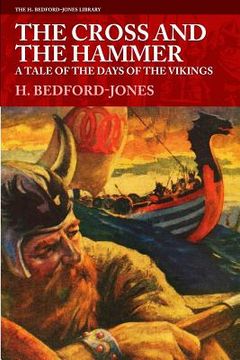 portada The Cross and the Hammer: A Tale of the Days of the Vikings (in English)