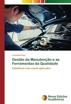 portada Gestão da Manutenção e as Ferramentas da Qualidade: Coletânea com Casos Aplicados (en Portugués)