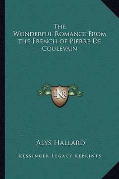 portada the wonderful romance from the french of pierre de coulevain (en Inglés)
