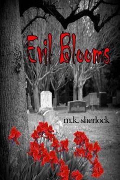 portada Evil Blooms (en Inglés)