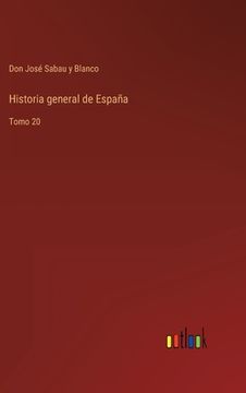 portada Historia general de España: Tomo 20