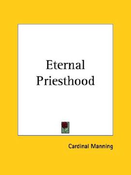 portada eternal priesthood (en Inglés)