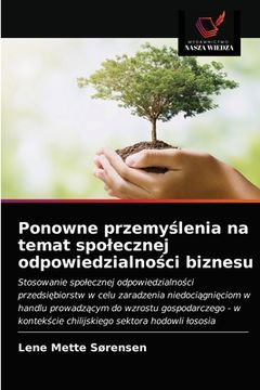 portada Ponowne przemyślenia na temat spolecznej odpowiedzialności biznesu (en Polaco)
