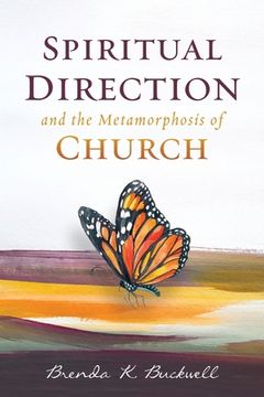 portada Spiritual Direction and the Metamorphosis of Church (en Inglés)